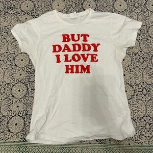✨ BUT DADDY I LOVE HIM Graphic Tee ✨